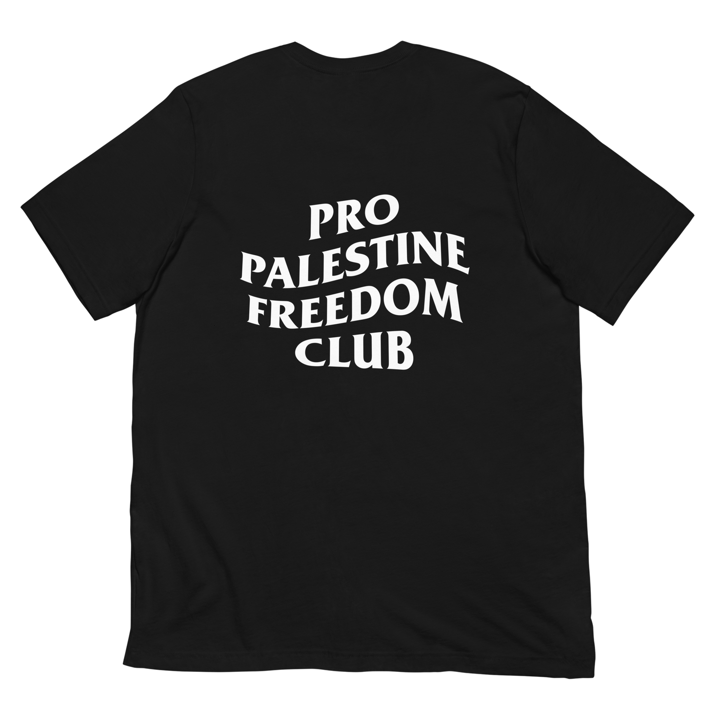 Pro Palestine Freedom Club Unisex T-Shirt With Back Print