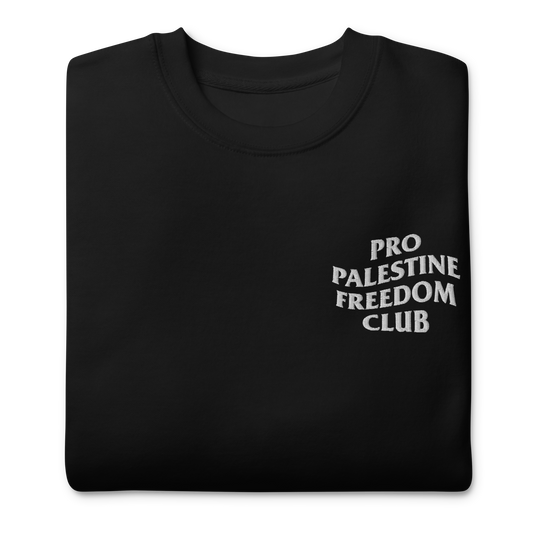Pro Palestine Freedom Club w/ Back Print Embroidered Unisex Sweatshirt