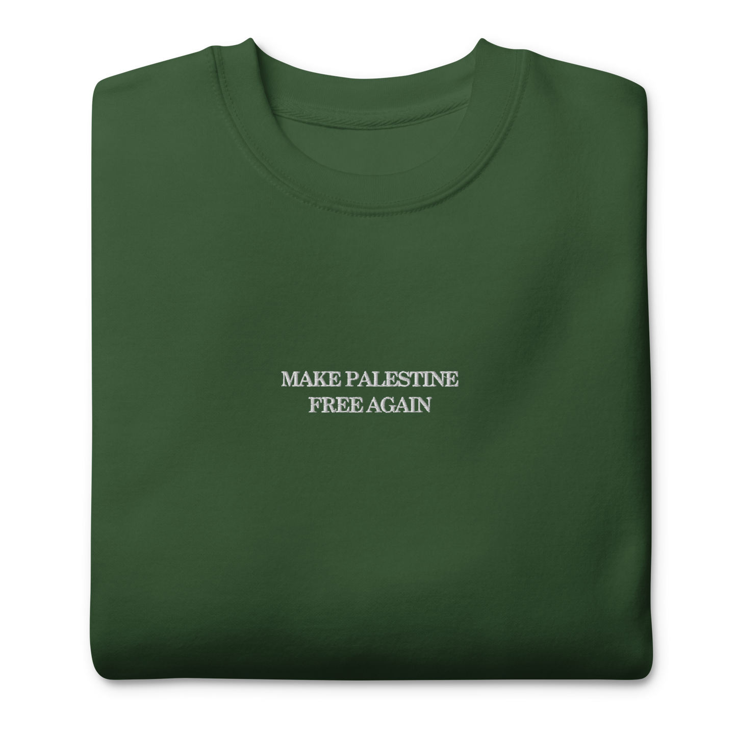 Make Palestine Free Again Embroidered Unisex Sweatshirt